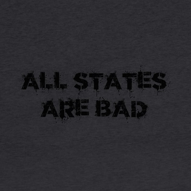 All States Are Bad by The Mind of a Skeptical Leftist